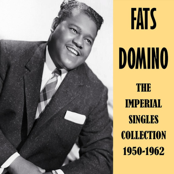 Fats Domino - The Imperial Singles Collection 1950-1962