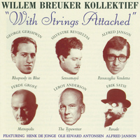 Willem Breuker Kollektief - With Strings Attached