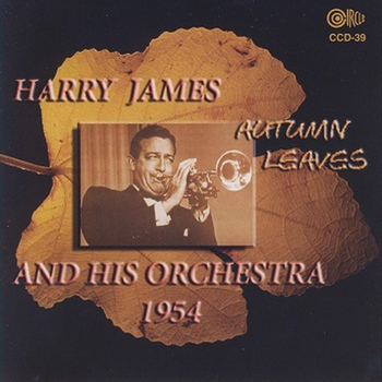 Harry James - Autumn Leaves