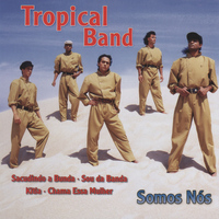 Tropical Band - Somos Nós