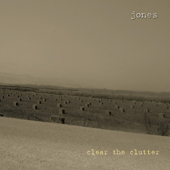 Jones - Clear the Clutter EP