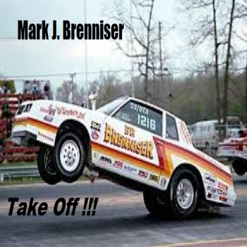 Mark J. Brenniser - Take Off