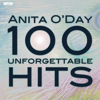 Anita O'Day - 100 Unforgettable Hits