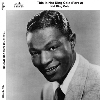 Nat King Cole - This Is Nat King Cole, Pt. 2