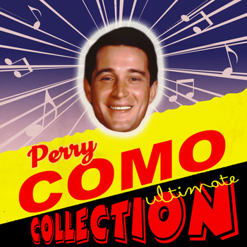 Perry Como - The Ultimate Collection