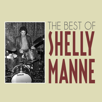 Shelly Manne - The Best of Shelly Manne