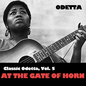 Odetta - Classic Odetta, Vol. 5: At the Gate of Horn