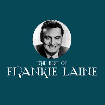Frankie Laine - The Best of Frankie Laine