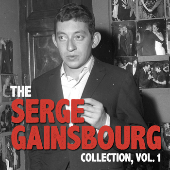 Serge Gainsbourg - The Serge Gainsbourg Collection, Vol. 1