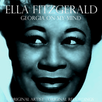 Ella Fitzgerald - Georgia on My Mind