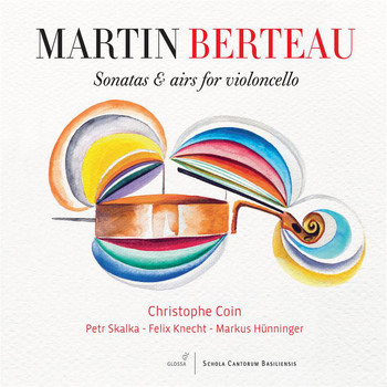 Christophe Coin - Berteau: Sonatas & Airs for Violoncello