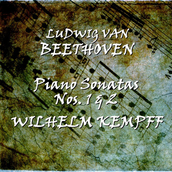 Wilhelm Kempff - Beethoven: Piano Sonatas Nos. 1 & 2