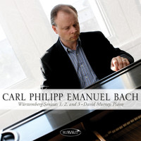 David Murray - Carl Philipp Emanuel Bach • Württemberg Sonatas 1, 2, and 3