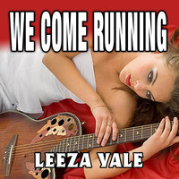 Leeza Yale - We Come Running