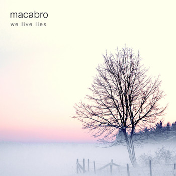 macabro - We Live Lies