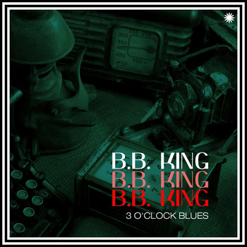 B.B. King - 3 O'clock Blues