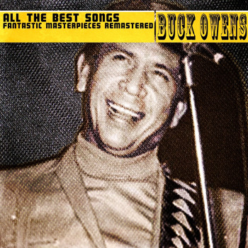 Buck Owens - All the Best Songs