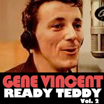 Gene Vincent - Ready Teddy, Vol. 2