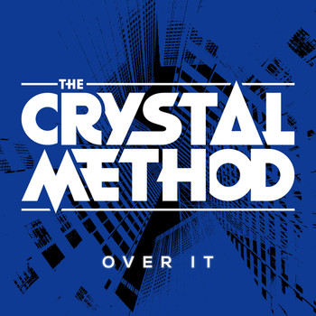 The Crystal Method - Over It (feat. Dia Frampton) Remix - EP (Explicit)