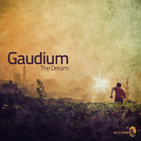 Gaudium - The Dream