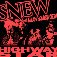 Snew - Highway Star (feat. Allan Holdsworth)