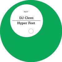 DJ Clent - Hyper Feet