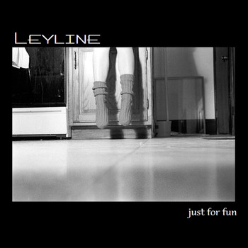 Leyline - Just For Fun (Explicit)