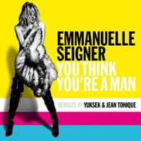 Emmanuelle Seigner - You Think You're A Man (Remix)