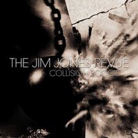 The Jim Jones Revue - Collision Boogie - Single