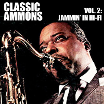Gene Ammons - Classic Ammons, Vol. 2: Jammin' in Hi-Fi