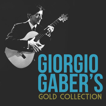 Giorgio Gaber - Giorgio Gaber's Gold Collection