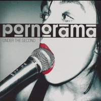 Pornorama - Under The Second