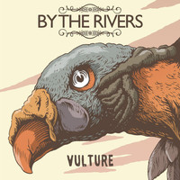 By The Rivers - Vulture Single