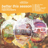 Rejectioneers - Better This Season