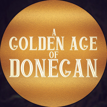 Lonnie Donegan - A Golden Age of Donegan