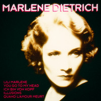 Marlène Dietrich - Marlène Dietrich: Ses plus belles chansons