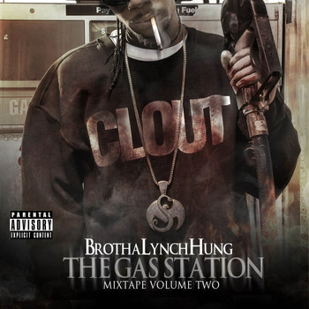 Brotha Lynch Hung - The Gas Station: Mixtape Volume Two (Explicit)