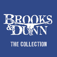 Brooks & Dunn - The Collection