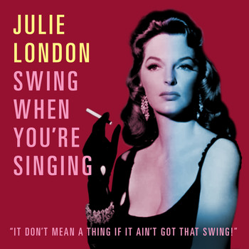 Julie London - Swing When You're Singing