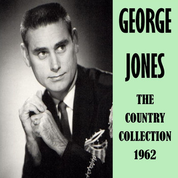 George Jones - The Country Collection 1962