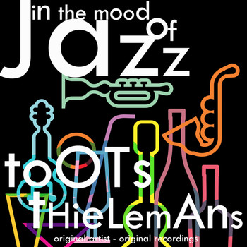 Toots Thielemans - In the Mood of Jazz
