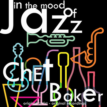 Chet Baker - In the Mood of Jazz