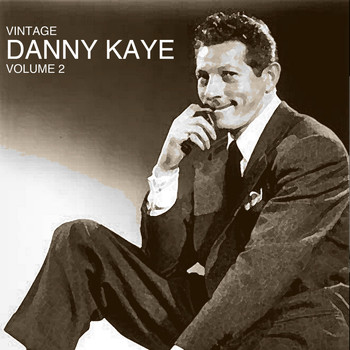 Danny Kaye - Vintage Danny Kaye, Vol. 2