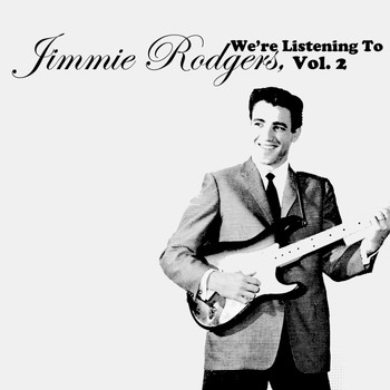 Jimmie Rodgers - We're Listening to Jimmie Rodgers, Vol. 2