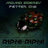 Momo Dobrev, Petter Che - Ripni Ripni