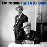 Lester Flatt & Earl Scruggs - The Essential Lester Flatt & Earl Scruggs