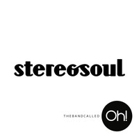 The band called Oh - Stereosoul