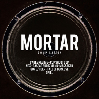 Various Artists - Mortar