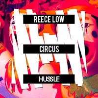 Reece Low - Circus