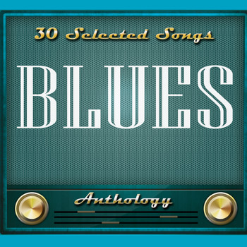 Various Artists - Blues - Anthology